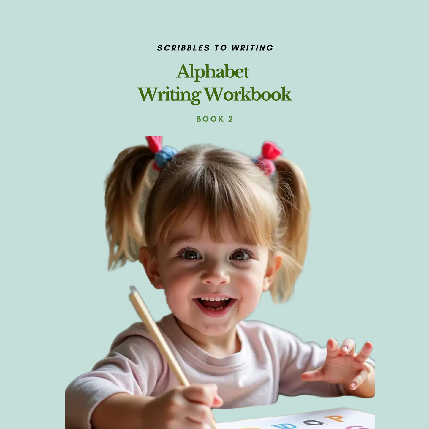 Alphabet Writing Workbook: Book 2